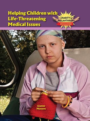 cover image of Helping Children With Life-Threatening Medical Issues